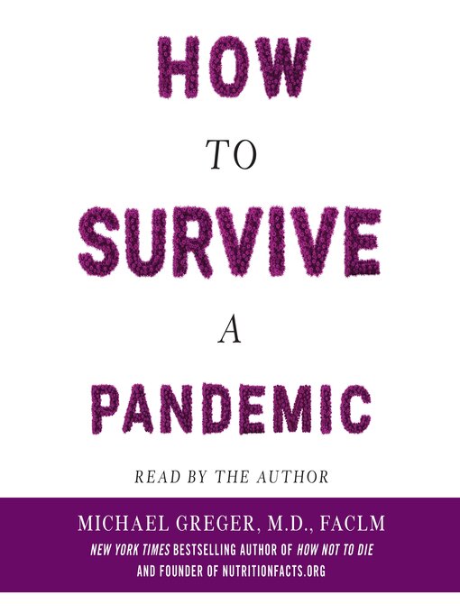 Nimiön How to Survive a Pandemic lisätiedot, tekijä Michael Greger, M.D., FACLM - Saatavilla